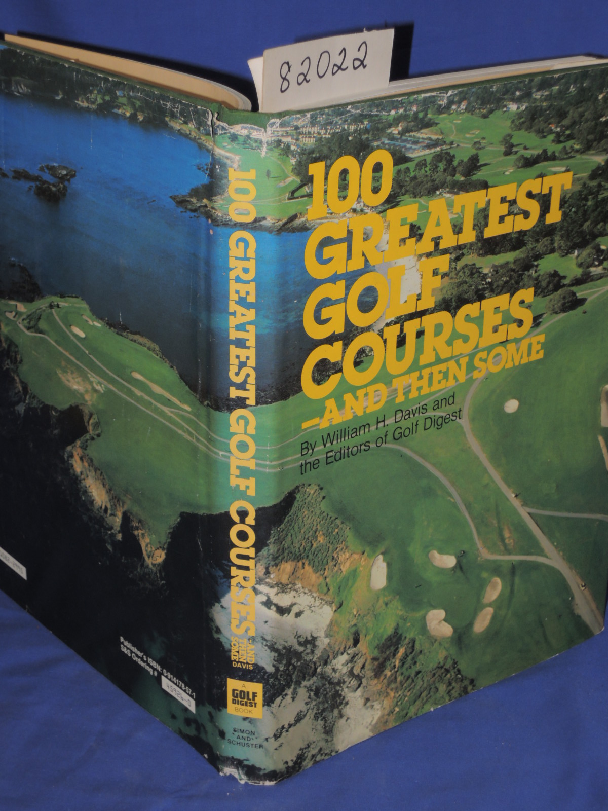 Davis, William H. & th editors of Go...: 100 of the Greatest Golf Courses and...