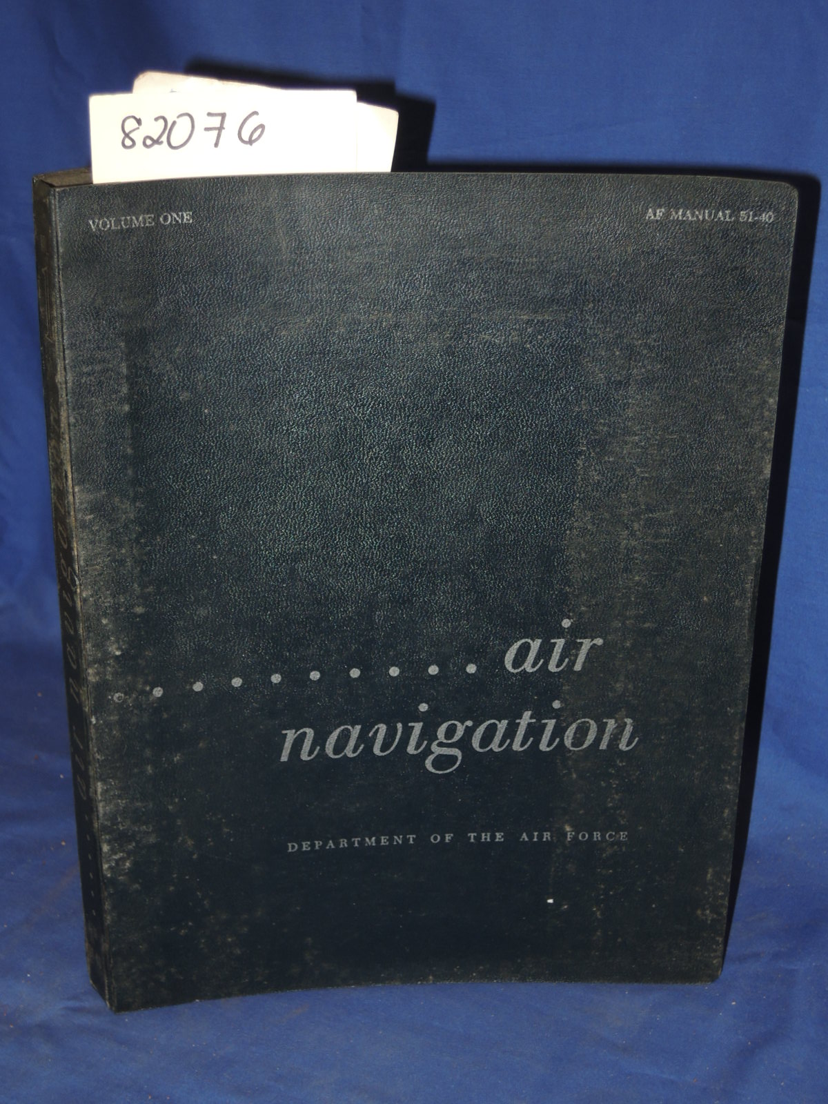 Department of Air Force: Air Navigation: AF Manual 51-40 Volume One