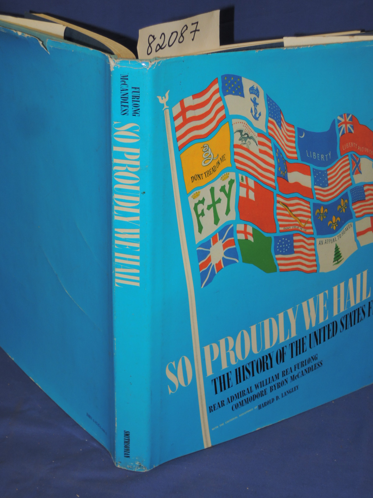 Furlong, William R., McCandless, Byr...: So Proudly We Hail The History of th...