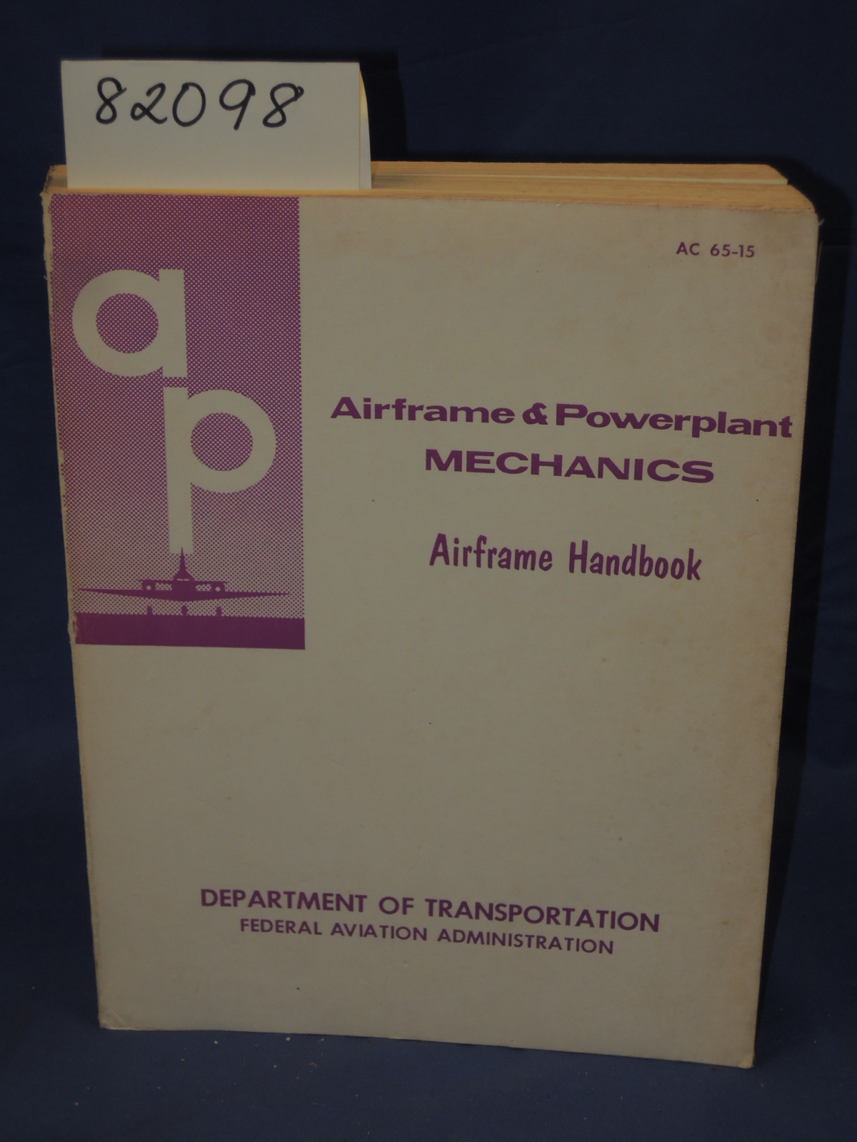Dept of Transporation, Federal Aviat...: Airframe & Powerplant Mechanics: Air...