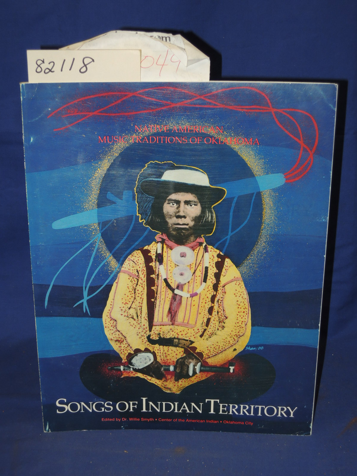 Smythe, Willie;   CENTER OF THE AMER...: Songs of Indian Territory: Native Am...
