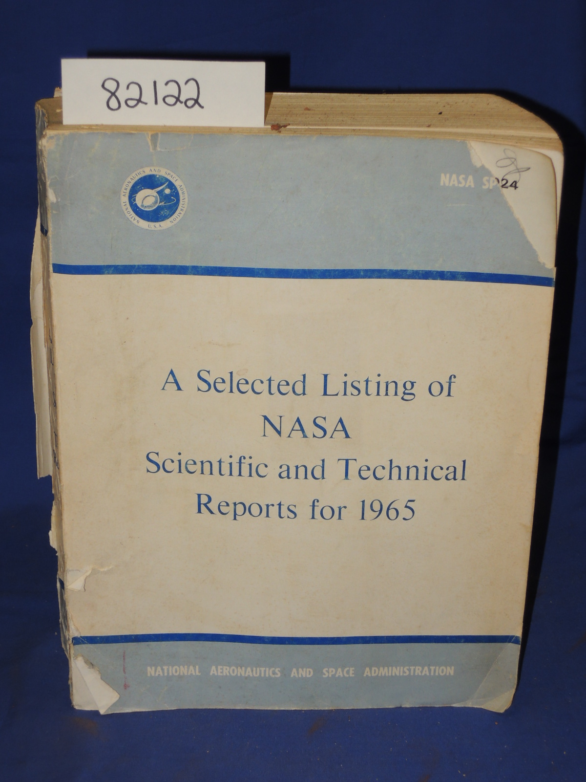 NATIONAL AERONAUTICS AND SPACE ADMIN: A Selected Listing of NASA Scientific a...