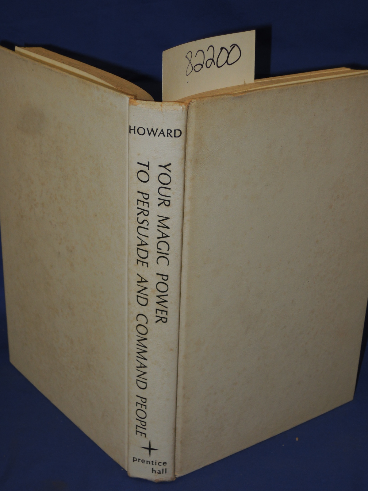 Howard, Vernon: Your Magic Power to Persuade and Command People