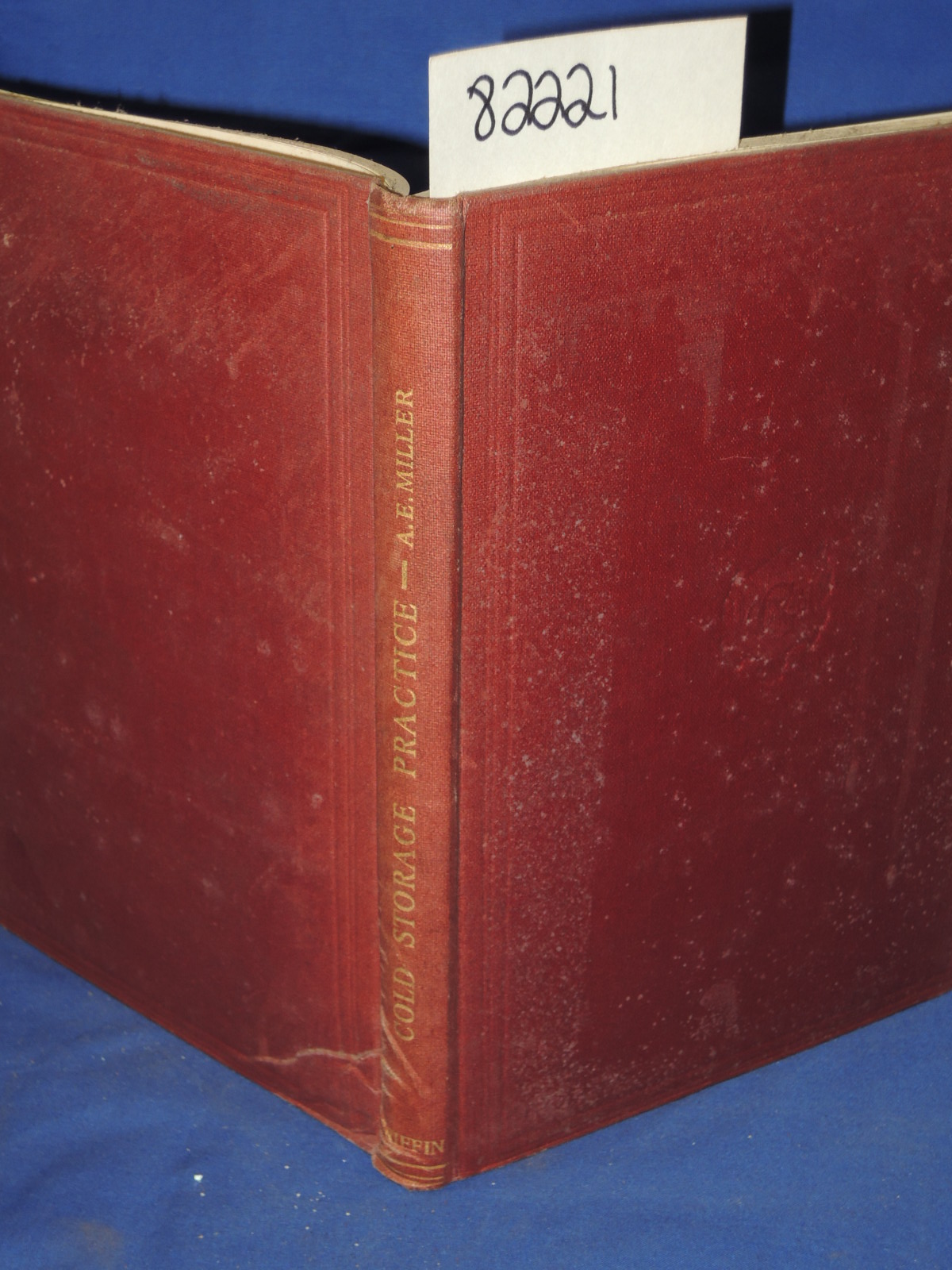 Miller, A. E.: Cold Storage Practice
