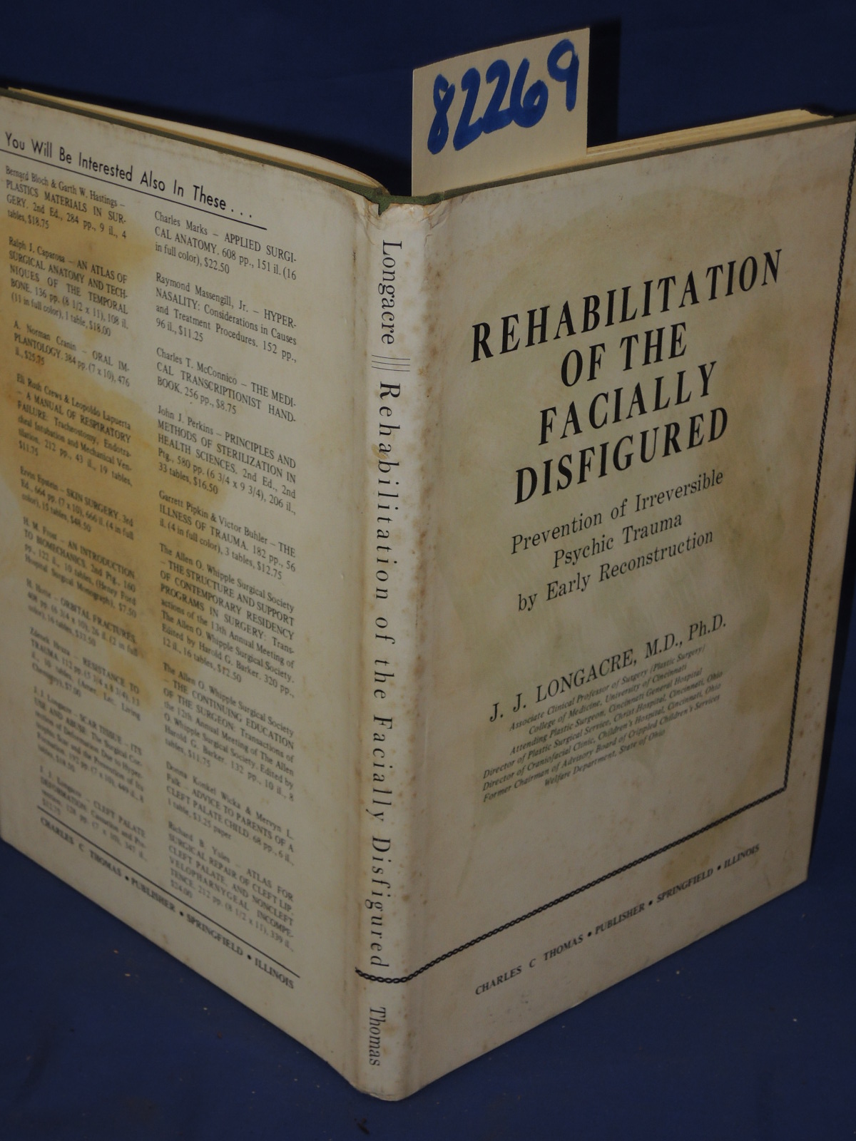 LONGACRE, J.J.: REHABILITATION OF THE FACIALLY DISFIGURED Prevention of Irrev...