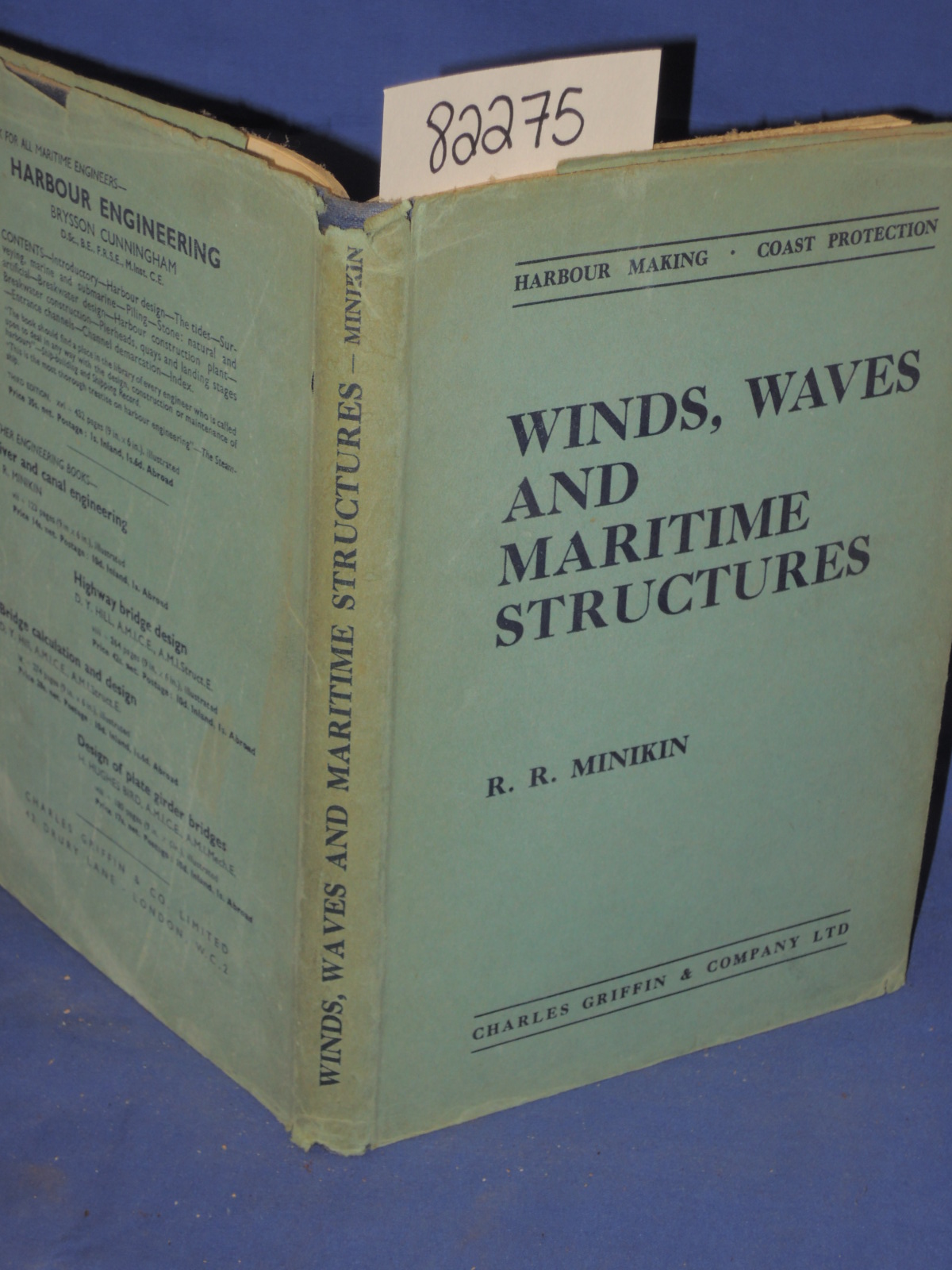 Minikin, R. R.: Winds, Waves, and Maritime Structures  studies in harbour mak...