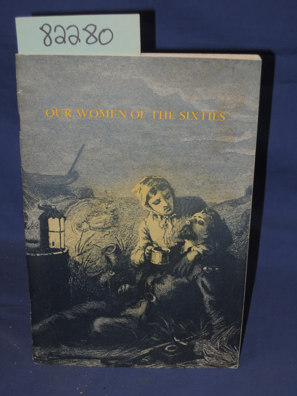 Dannett, Sylvia G.L.; Jones, Kathatine M.: Our Women of the Sixties