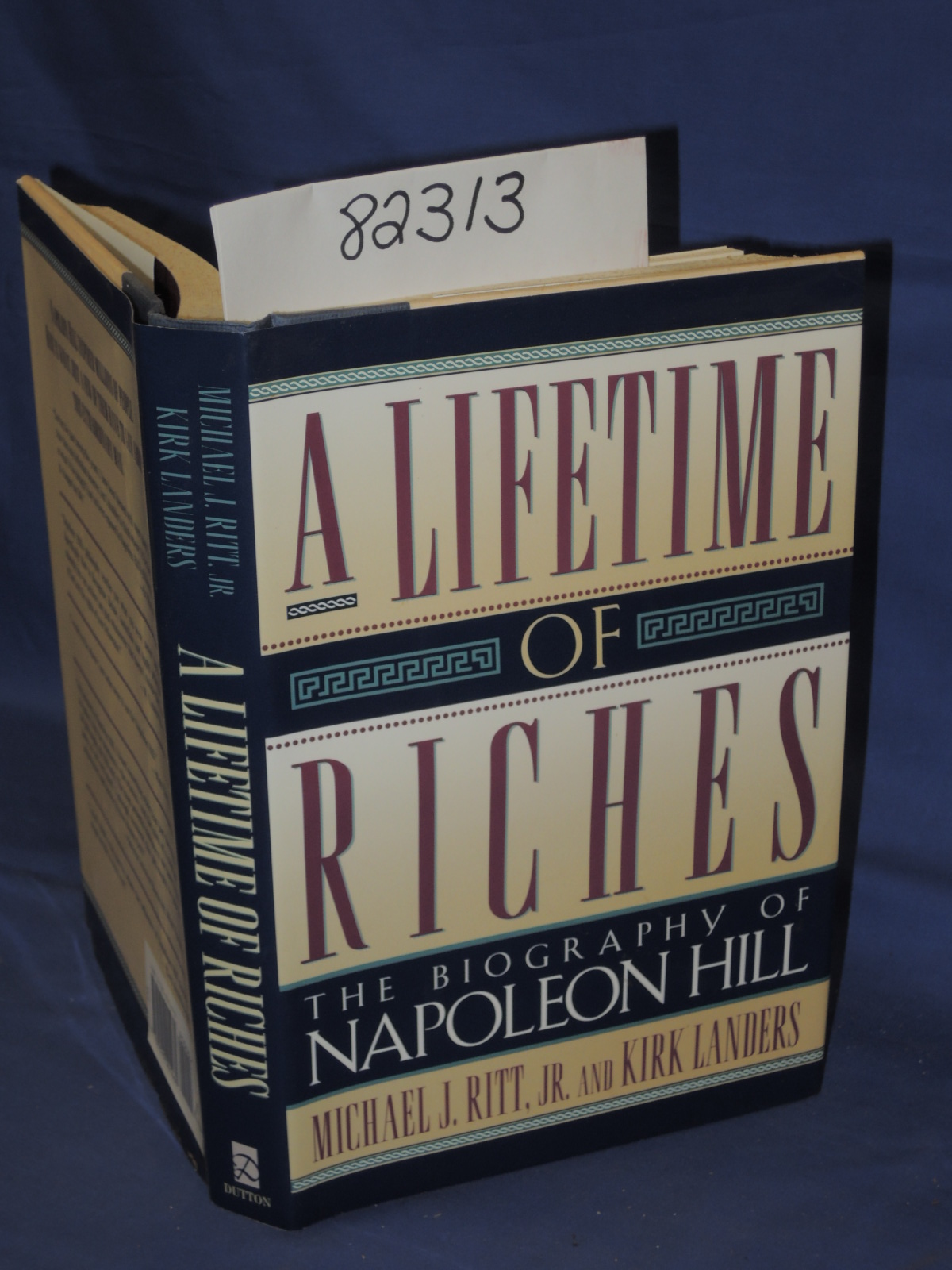 Ritt, Jr., Michael J.; Landers, Kirk: A Lifetime of Riches: The Biography of ...