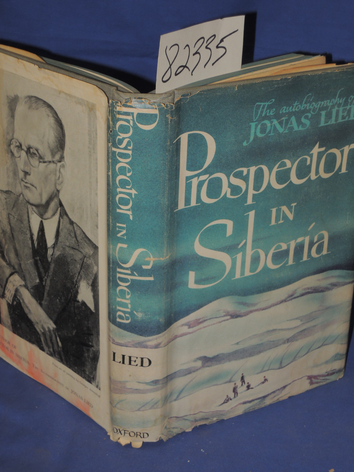 Lied, Jonas: Prospector in Siberia: The Autobiography of Jonas Lied