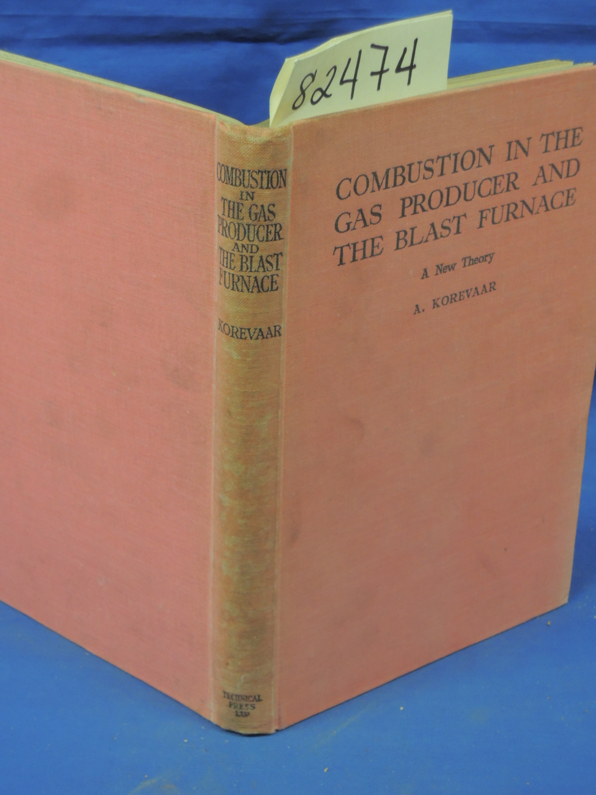Korevaar, Ir. Dr. A.: Combustion in the Gas Producer and The Blast Furnace: A...
