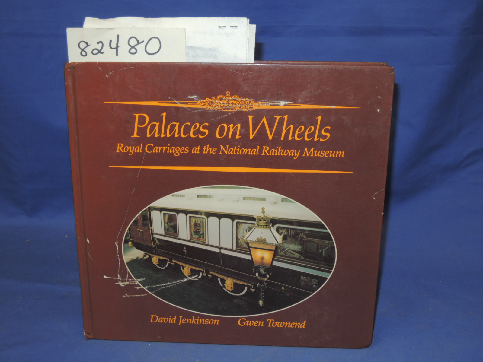 Jenkinson, David; Townend, Gwen: Palaces on Wheels: Royal Carriages at the Na...
