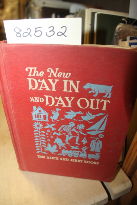 O'Donnell, Mabel: The New Day In And Day Out:THe ALice and Jerry Books