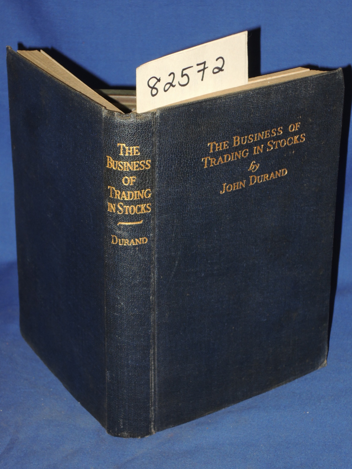Durand, John: The Business of Trading in Stocks.