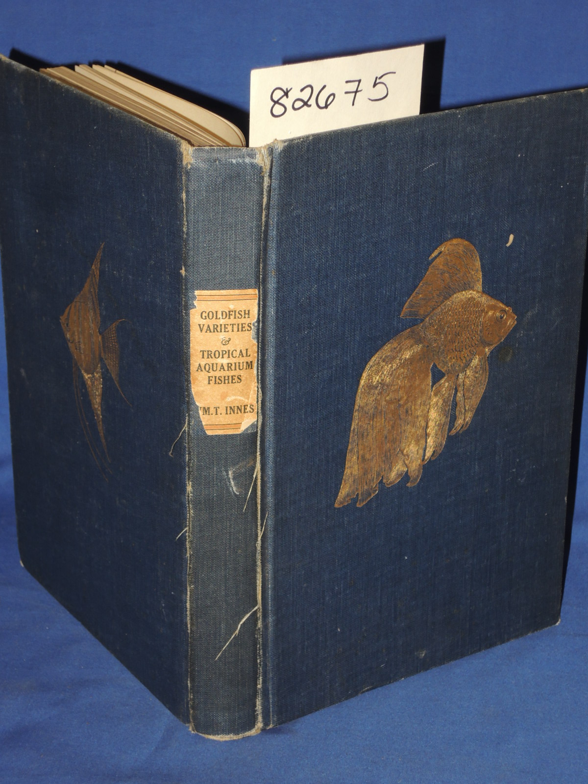 Innes, William T.: Goldfish Varieties and Tropical Aquarium Fishes