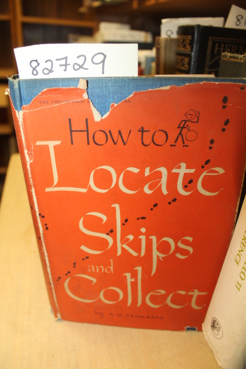 Tannrath, A.M.: How To Locate Skips And Collect