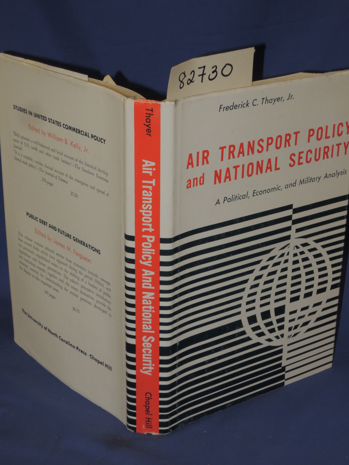 Thayer, Frederick C., Jr.: Air Transport Policy and National Security: A Poli...