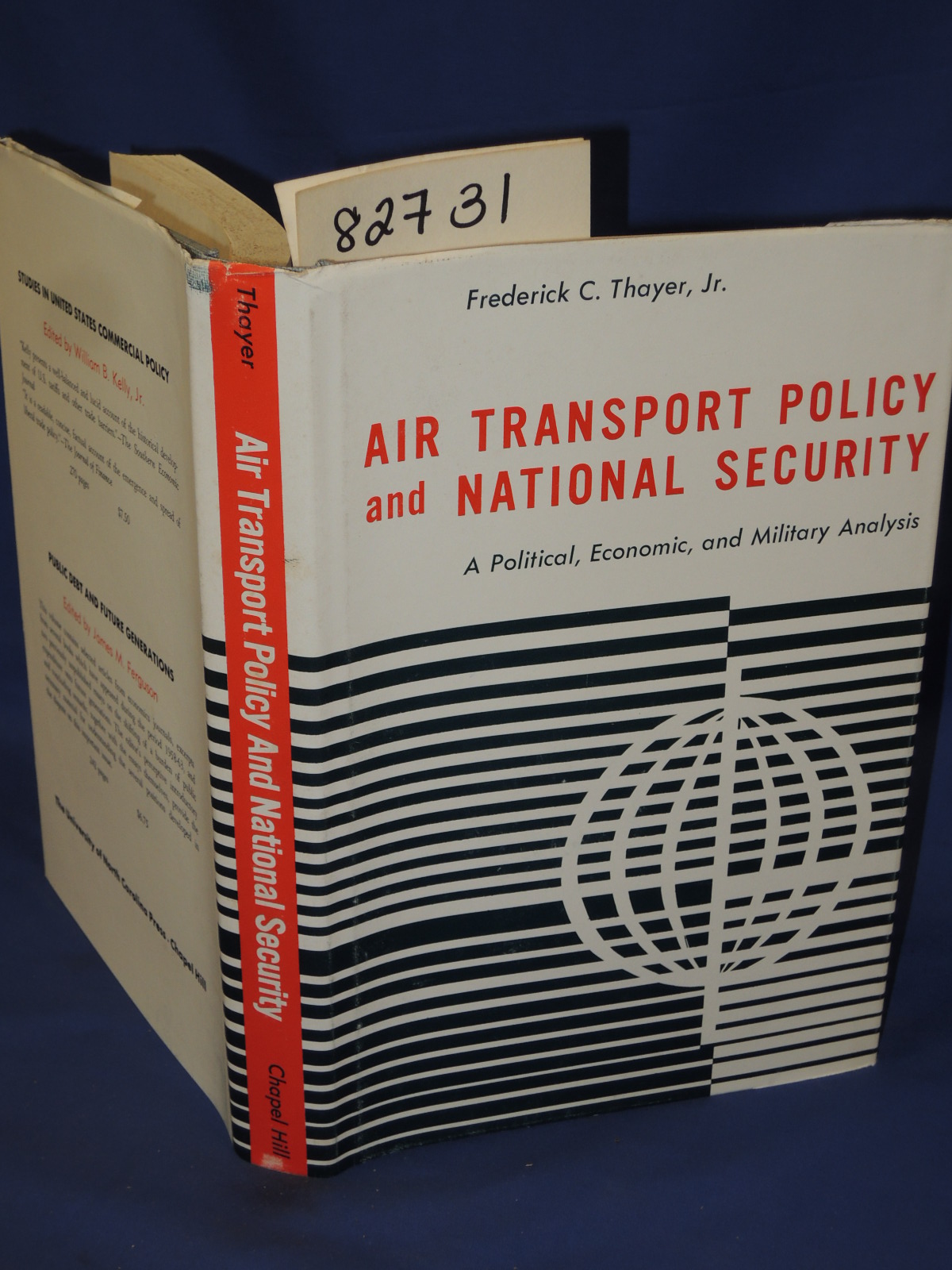 Thayer, Frederick Jr.: Air Transport Policy and National Security: A Politica...