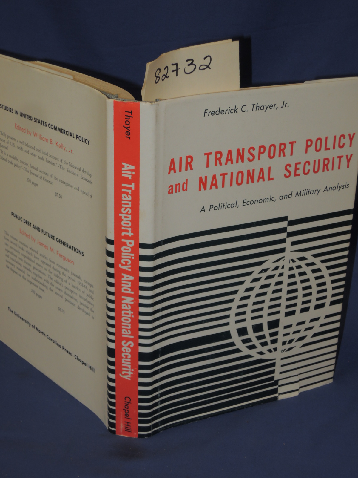 Thayer, Frederick C., Jr.: Air Transport Policy and National Security: A Poli...