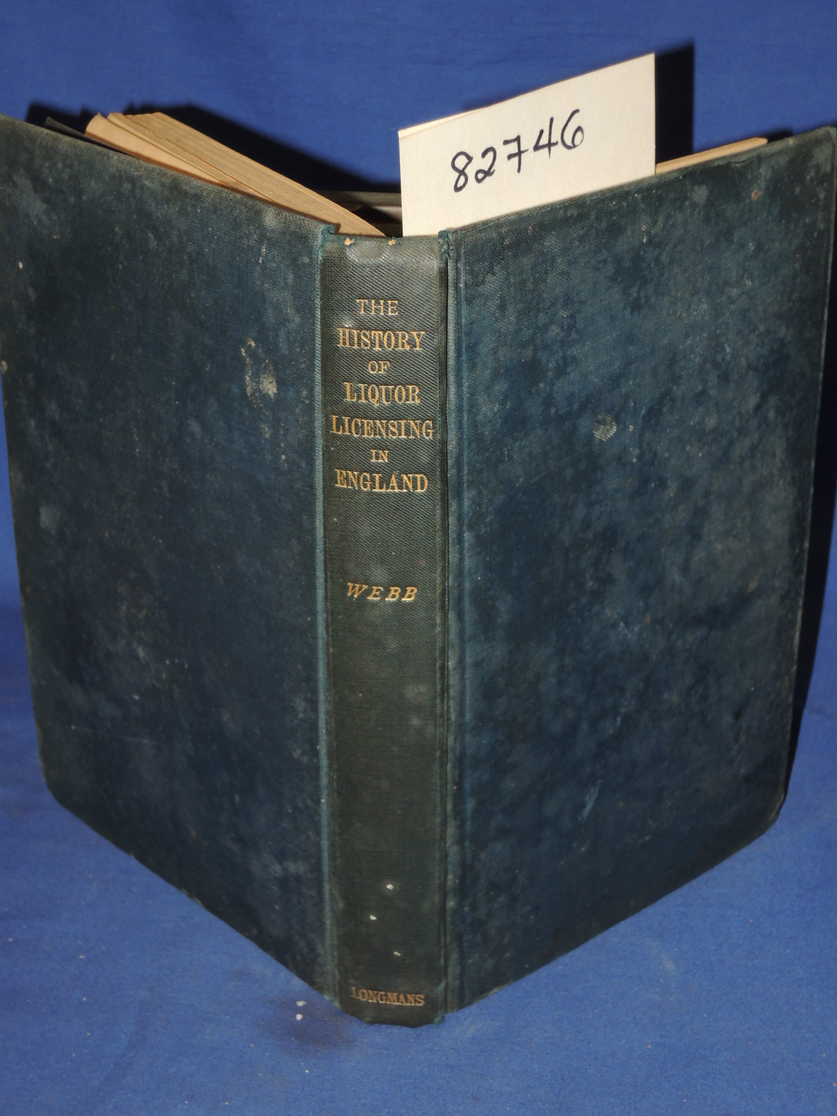 Webb, Sydney: The History Of Liquor Licensing in England