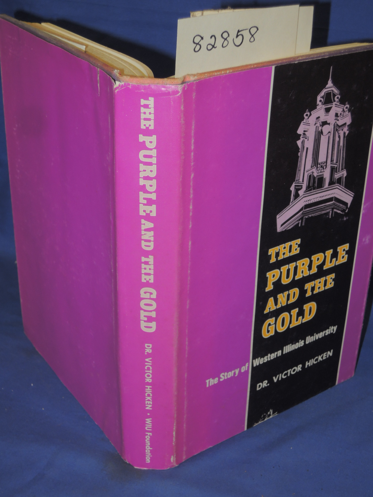 Hicken, victor: The Purple And The Gold THe story of Western Illinois University