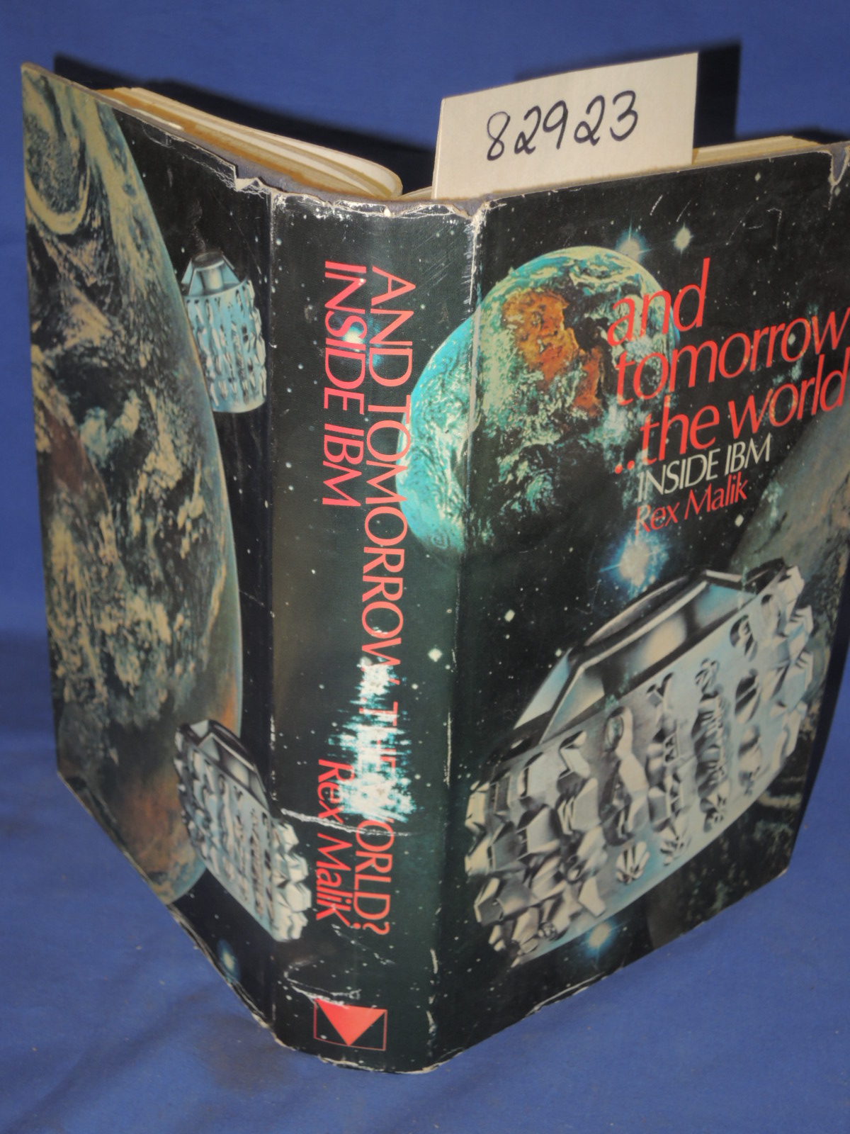 Malik, Rex: And Tomorrow.. The World? Inside IBM