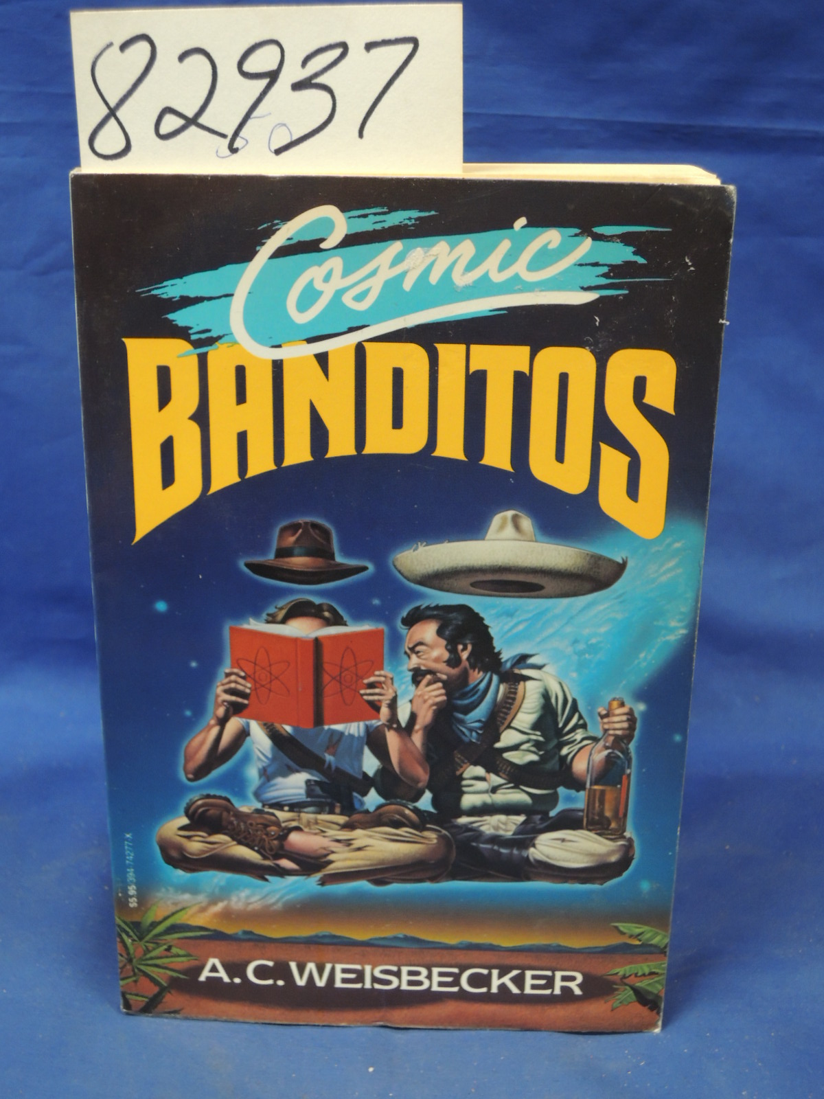 Weisbecker, A. C.: Cosmic Banditos: A Contrabandista's Quest for the Meaning ...