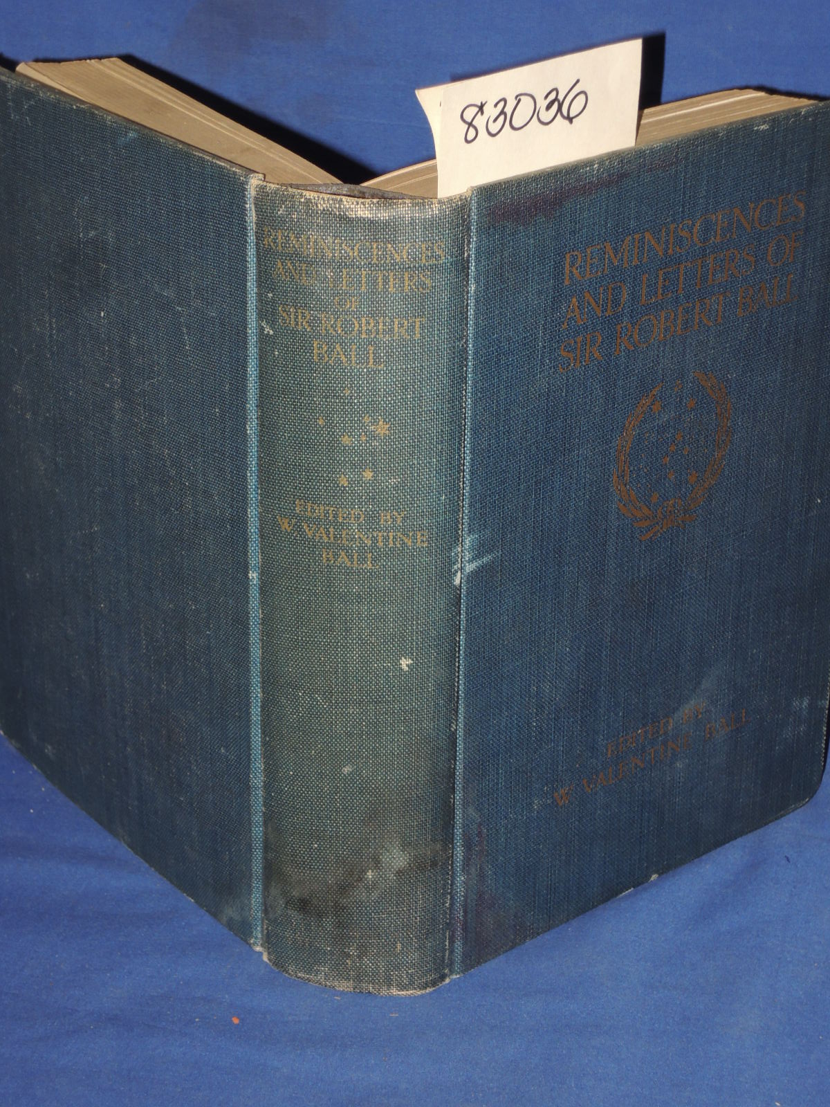 Ball, W. Valentine: Reminiscences and Letters of Sir Robert Ball