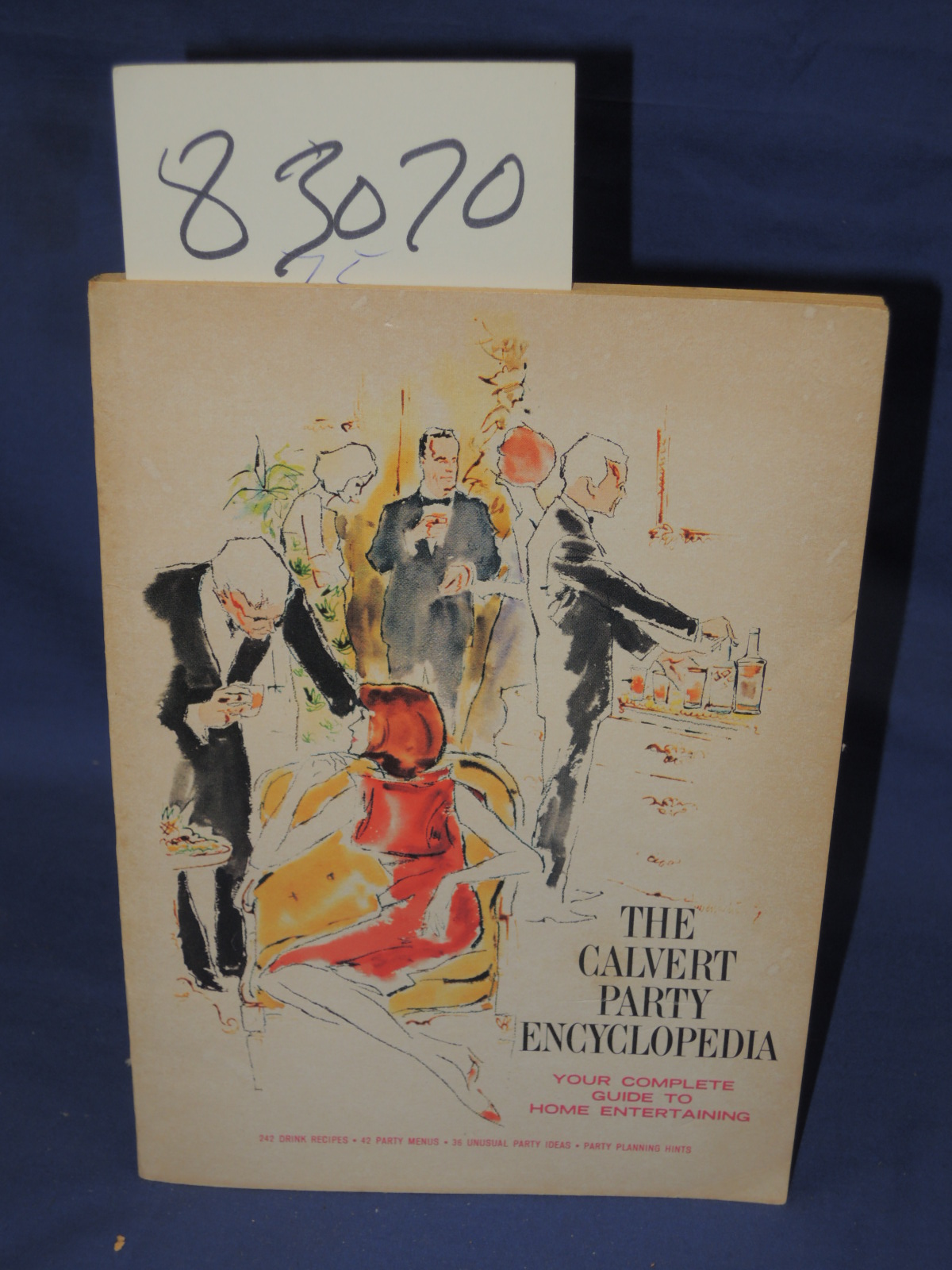 Calvert Distillers Company: Calvert Party Encyclopedia Your Complete Guide to...