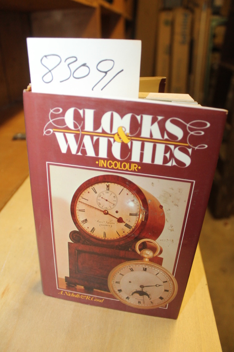 Nicholls, Andrew; Good, Richard; photography  B...: Clocks and Watches in Colour
