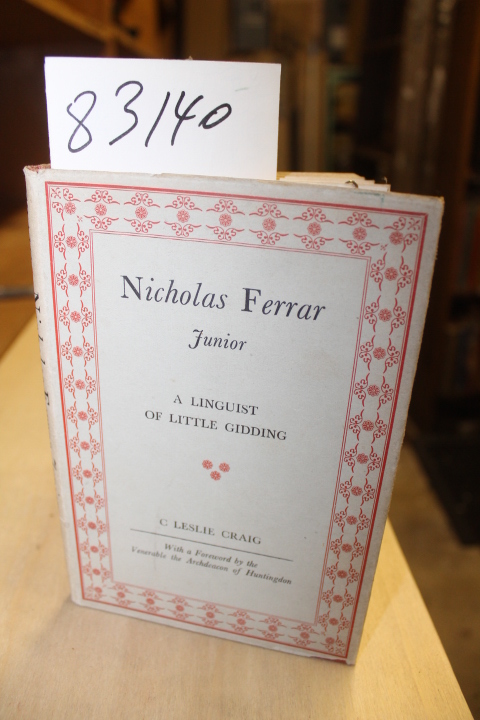 Craig, C. Leslie: Nicholas Ferrar Junior - A Linguist of Little Gidding