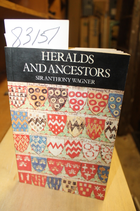 Wagner, Anthony Sir: Heralds and Ancestors