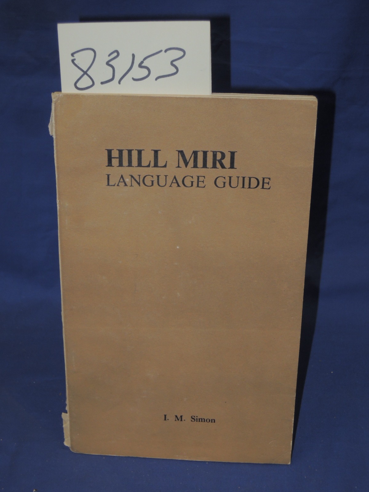 Simon, I. M.: Hill Miri Language Guide