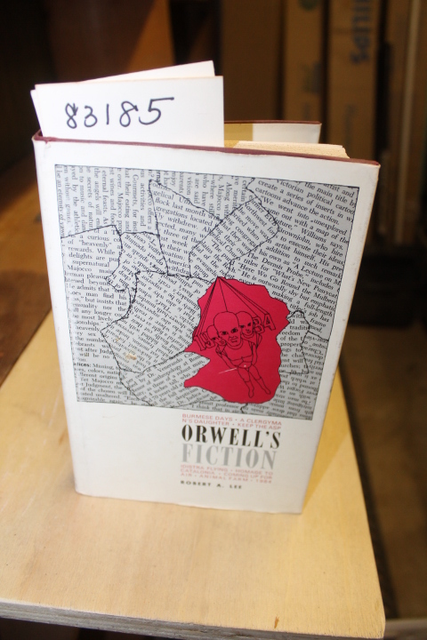 Lee , Robert A.: Orwell's Fiction