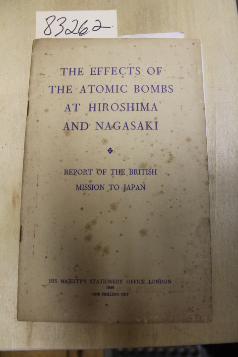 HER MAJESTY'S STATIONARY OFFICE: The Effects Of The Atomic Bombs At Hiroshima...
