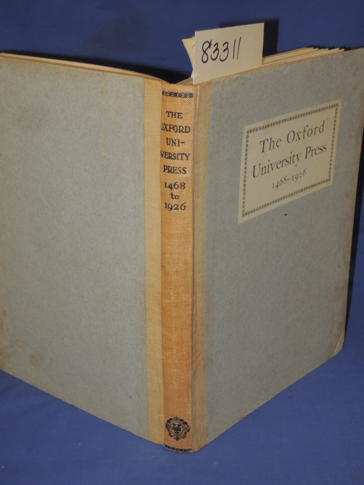 Chapman, R.W: Some Account of the Oxford University Press 1468-1926