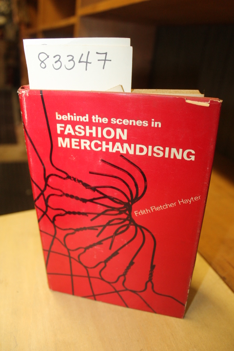 Hayter, Edith Fletcher: Behind The Scenes In Fashion Merchandising