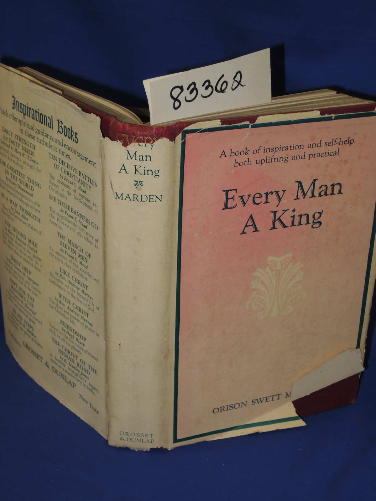 Marden, Orison Swett: Every Man A King or Might in Mind-Mastery  TORN DJ