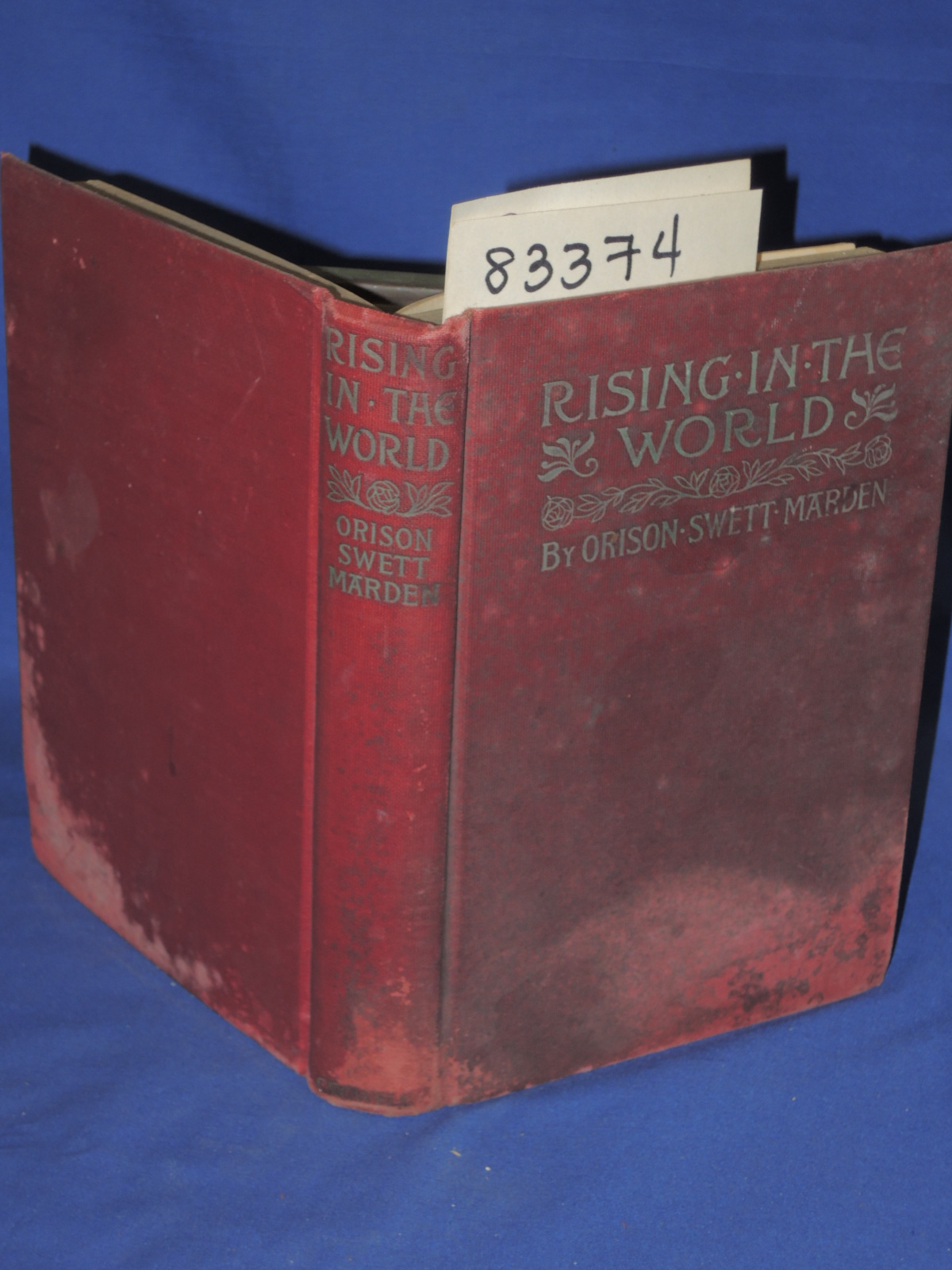 Marden, Orison Swett: Rising in the World or, Architects of Fate
