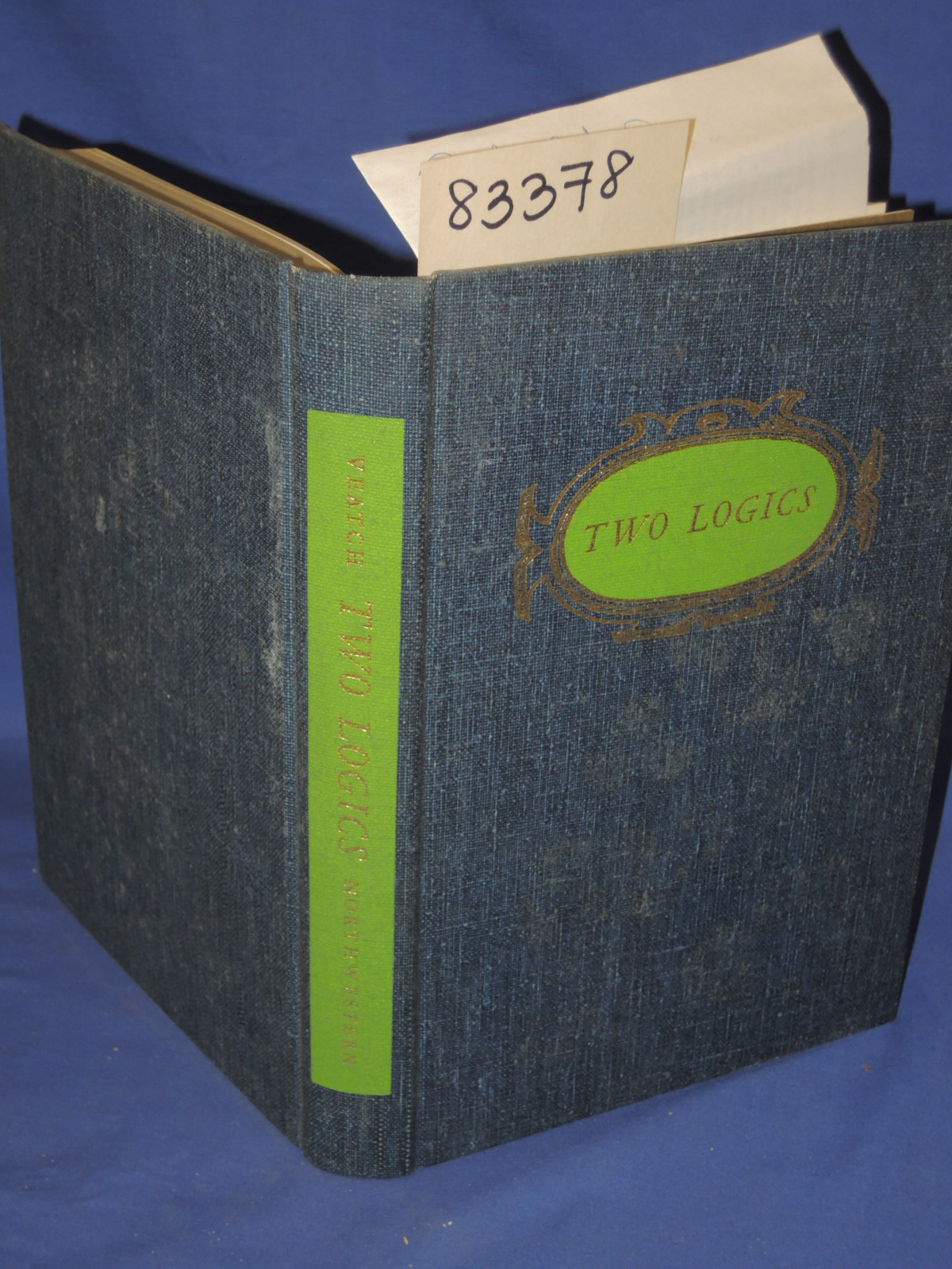 Veatch, Henry B.: Two Logics - The Conflict between Classical and Neo-Analyti...