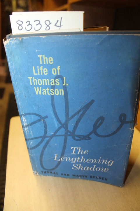 Belden, Thomas Graham & Belden, Marv...: The Lengthening Shadow - The Life of...