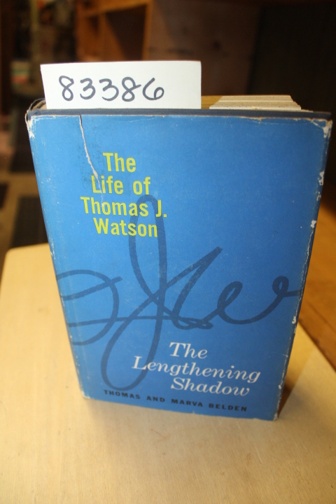 Belden, Thomas Graham & Belden, Marv...: The Lengthening Shadow - The Life of...