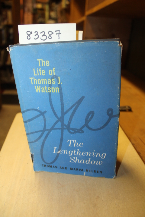 Belden, Thomas Graham & Belden, Marv...: The Lengthening Shadow - The Life of...