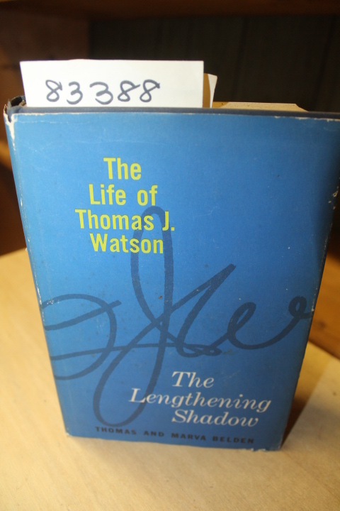 Belden, Thomas Graham & Belden, Marv...: The Lengthening Shadow - The Life of...