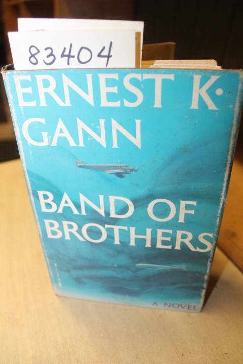 Gann, Ernest K.: Band of Brothers