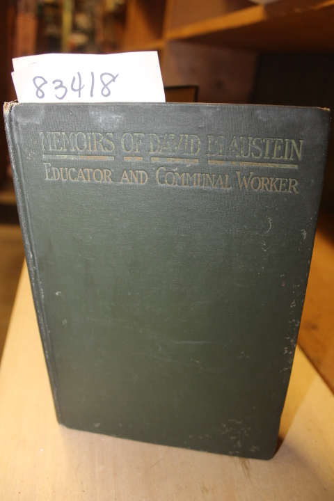 Blaustein, Miriam: Memoirs of David Blaustein: Educator and Communal Worker