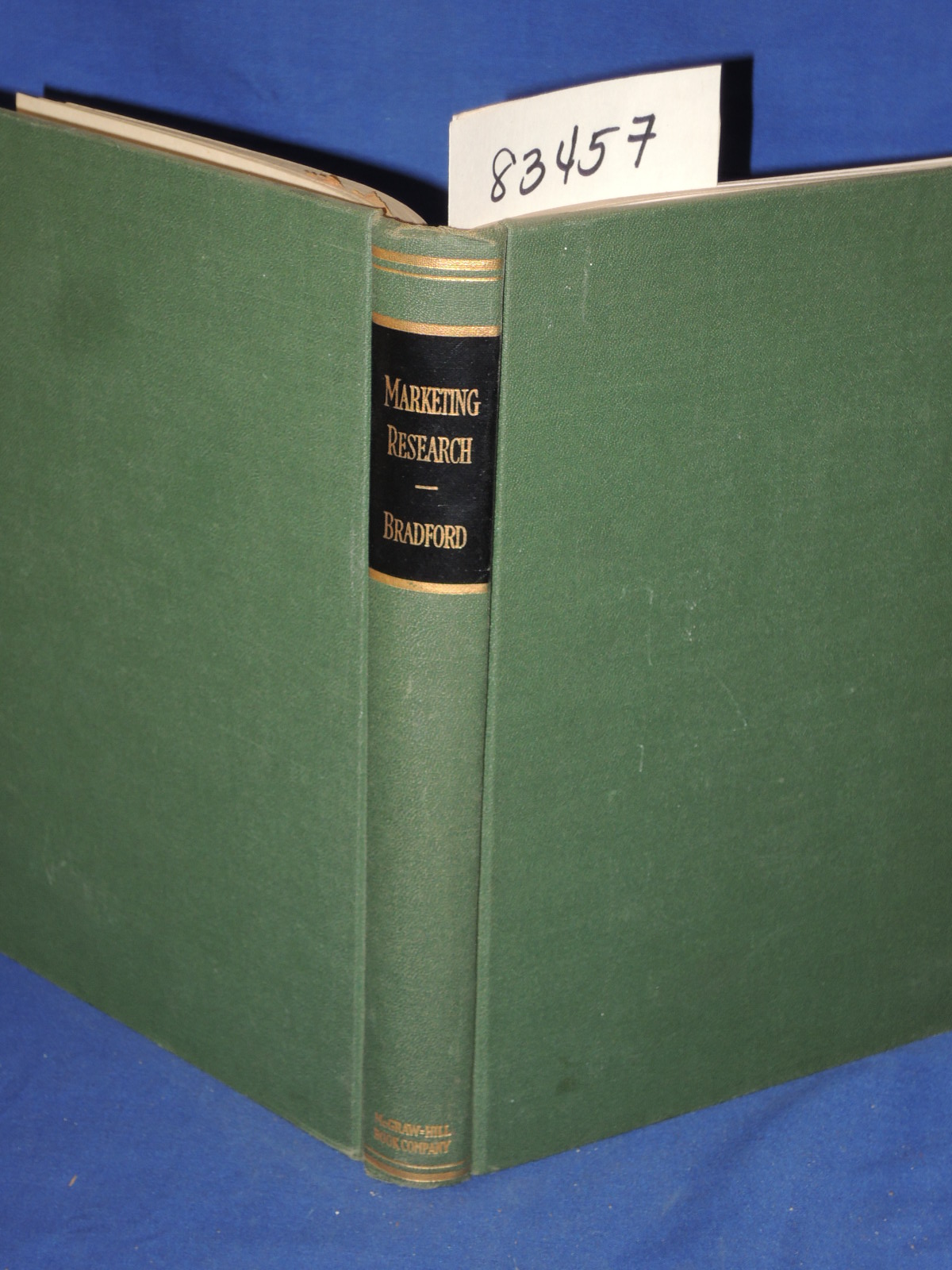 Bradford, Ernest S.: Marketing Research - How to Analyze Products, Markets, a...