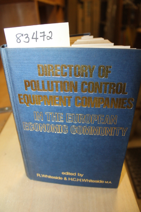 Whiteside, R. M. & Whiteside H. C. H.: Directory of Pollution Control Equipme...