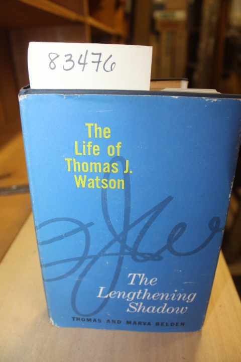 Belden, Thomas Graham & Belden, Marv...: The Lengthening Shadow - The Life of...