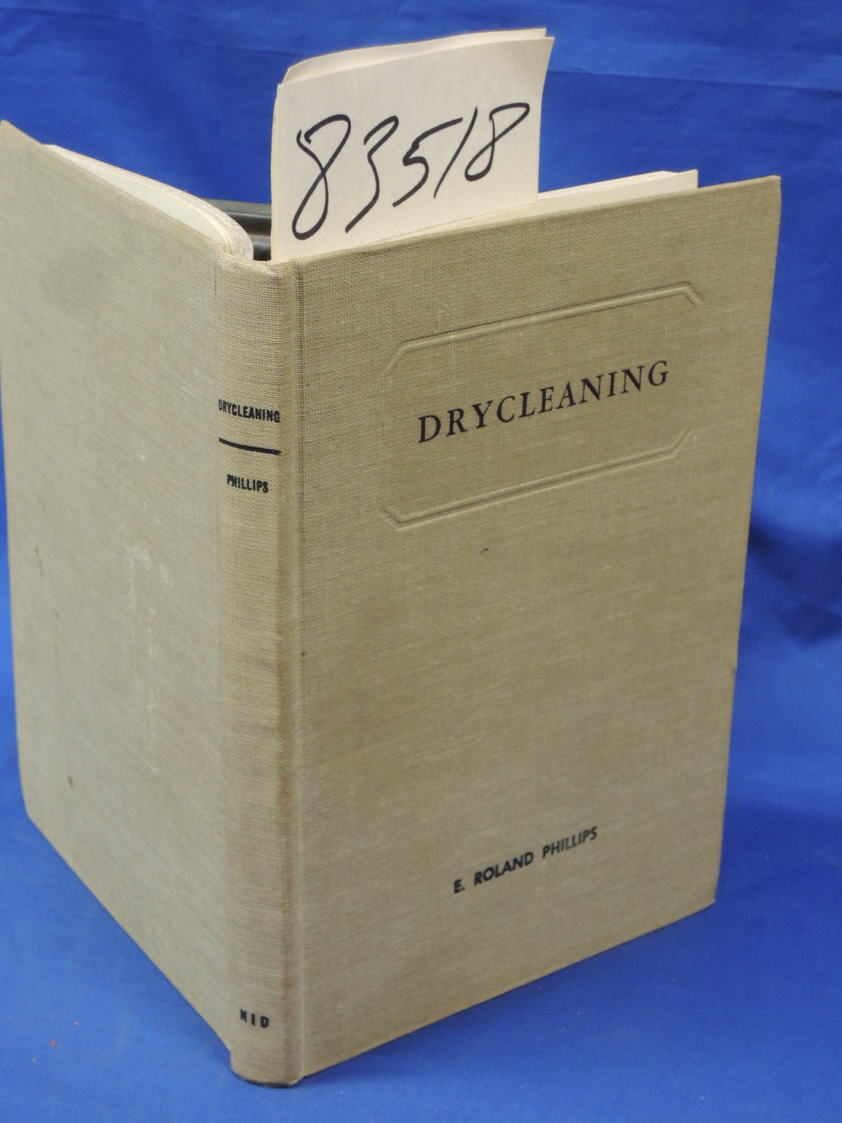 Phillips, E. Roland: Drycleaning - Manual of Cleaning Room Practice