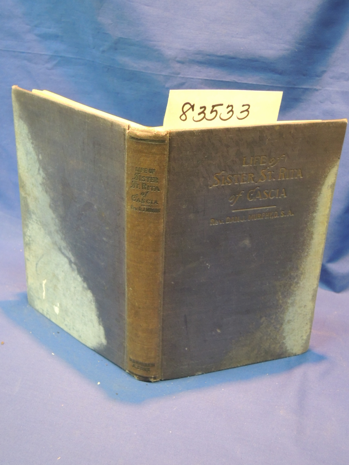 Murphy, Rev. Dan J.: Life of Sister St. Rita of Cascia